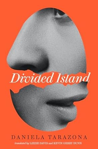Image: Novels In Translation Book Discussion: Divided Island by Daniela Tarazona