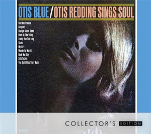 Otis Redding gets blue, tops this week&#146;s pop-culture picks