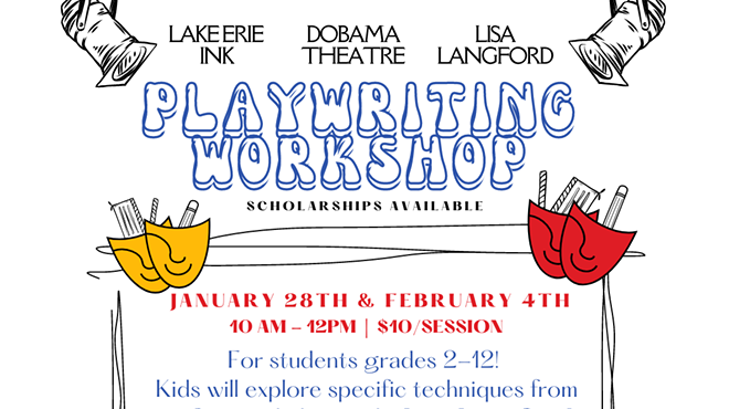 Playwriting Workshop w/ Dobama and Lake Erie Ink