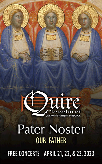 Image: Quire Cleveland, Jay White, Artistic Director - Pater Noster: Our Father