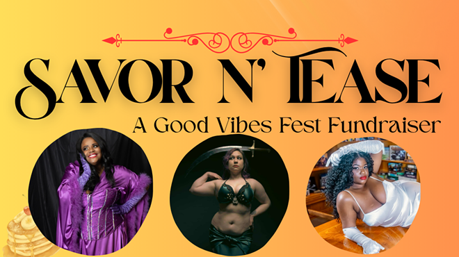 Image: Savor n&rsquo; Tease: A Good Vibes Fest Fundraiser