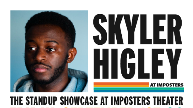Image: Skyler Higley (Comedy Central) | The Standup Showcase @ Imposters