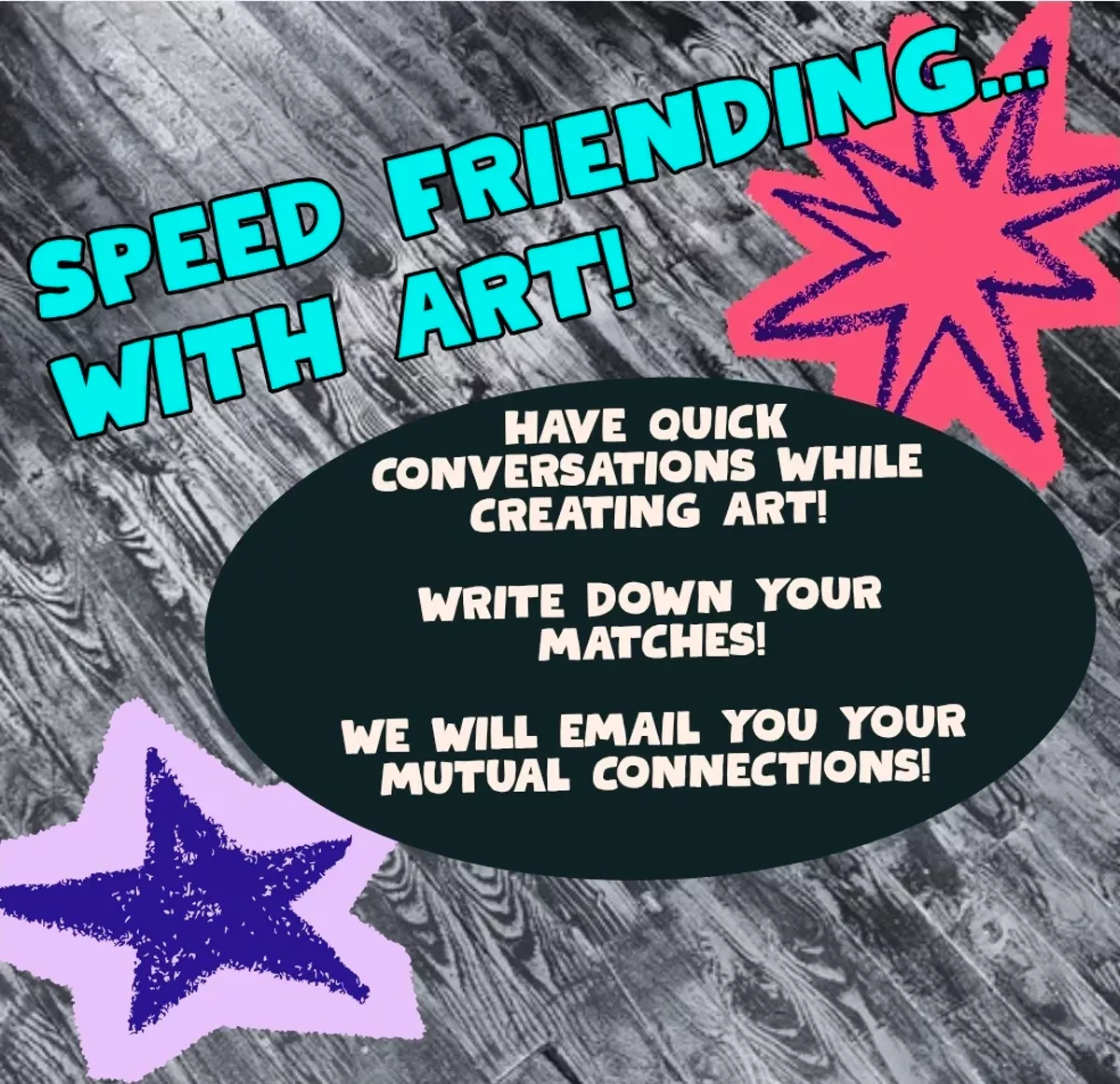 Speed Friending...with Art! May 7th