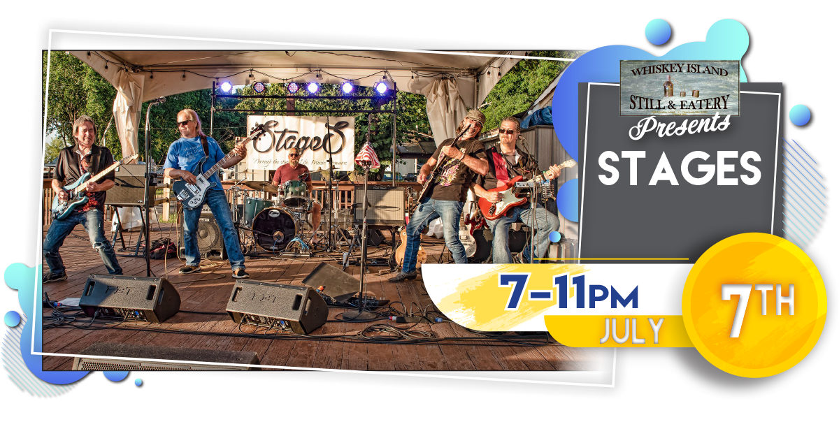 StageS LIVE @ Whiskey Island Friday, July 7!