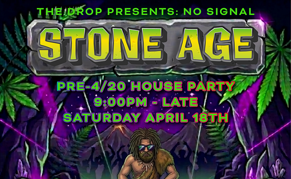 Image: Stone Age: Pre 4/20 House Music Dance Party at Dunlap's Corner Bar