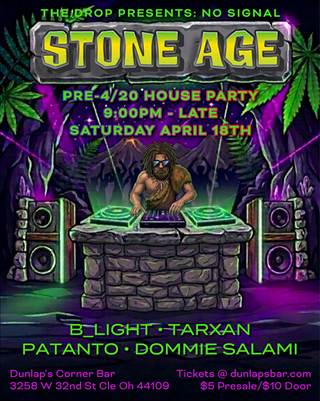 Stone Age Pre-4/20 House Music Dance Party