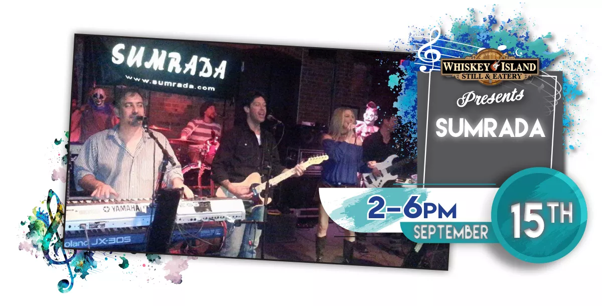 Sumrada LIVE @ Whiskey Island September 15th!