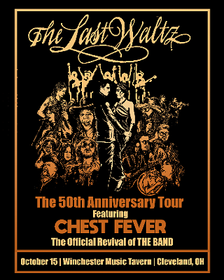 Image: The Last Waltz - The 50th Anniversary Tour Featuring: Chest Fever