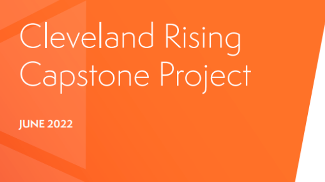 Cleveland Rising Capstone Project, prepared by Dix & Eaton.