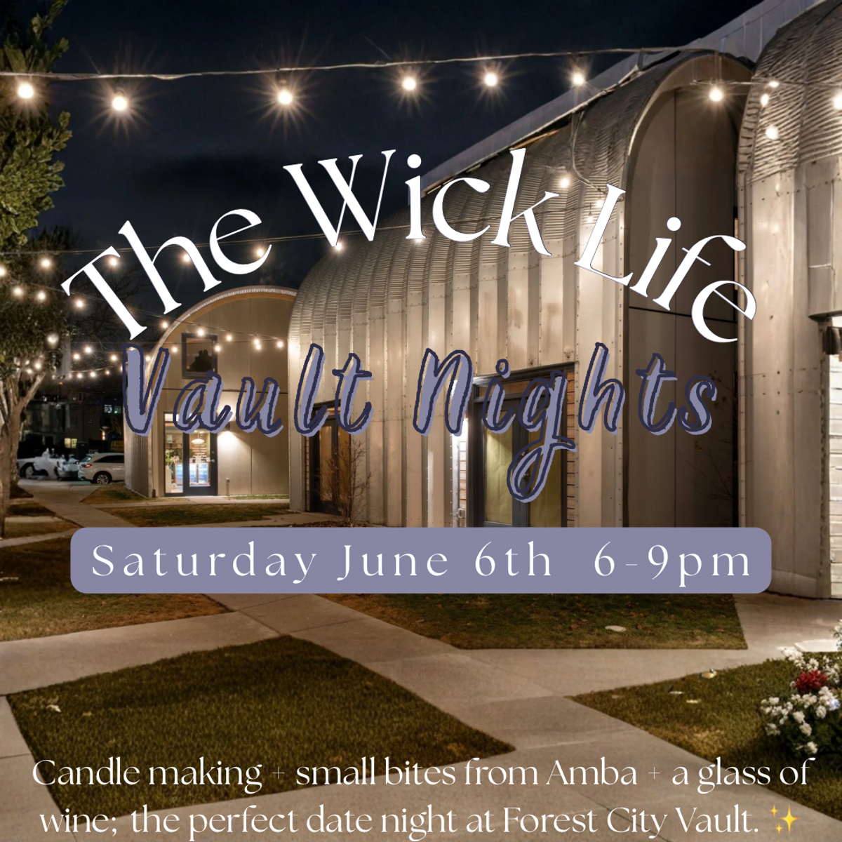 This is not being done ANYWHERE else in Cleveland! Wick Life Vault Nights-Outdoor Candle Experience Under the Lights