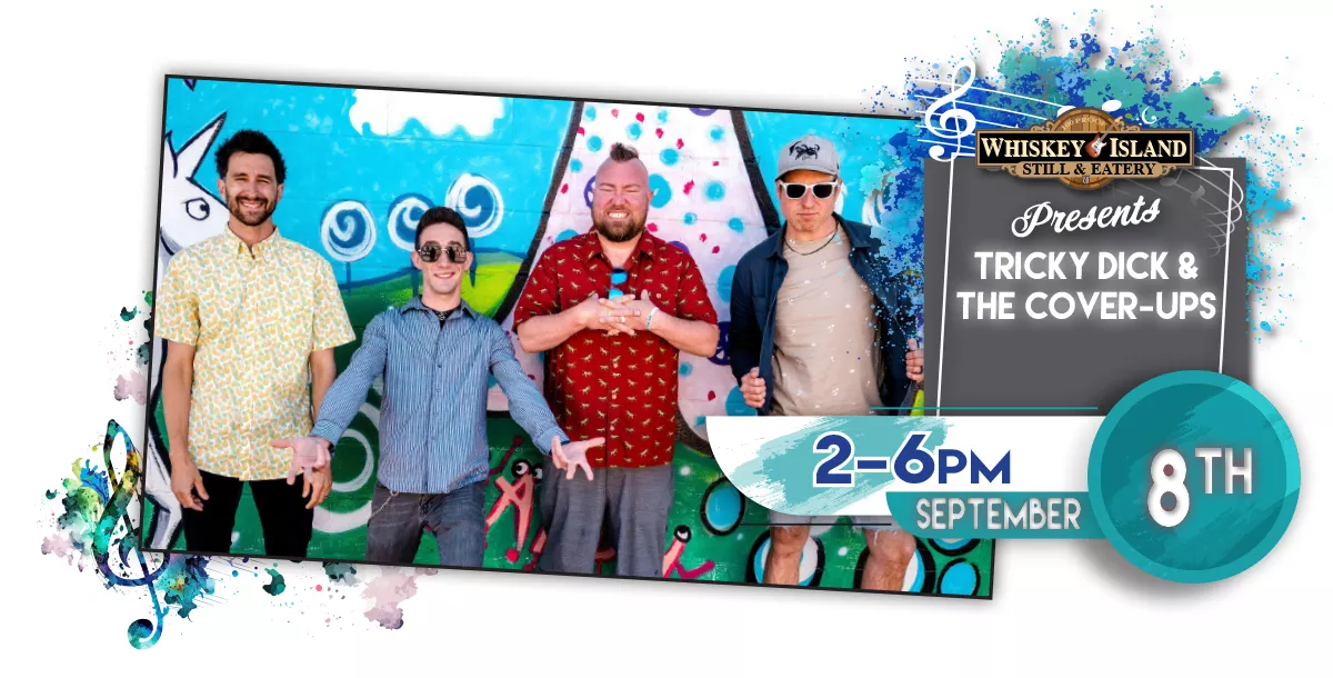 Tricky Dick & The Cover-Ups LIVE @ Whiskey Island September 8th!