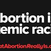 Let's Talk About Those 'Abortion is Systemic Racism' Billboards Around Northeast Ohio