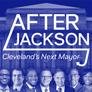 Ideastream Launches "After Jackson" Podcast Featuring 2021 Cleveland Mayoral Candidates
