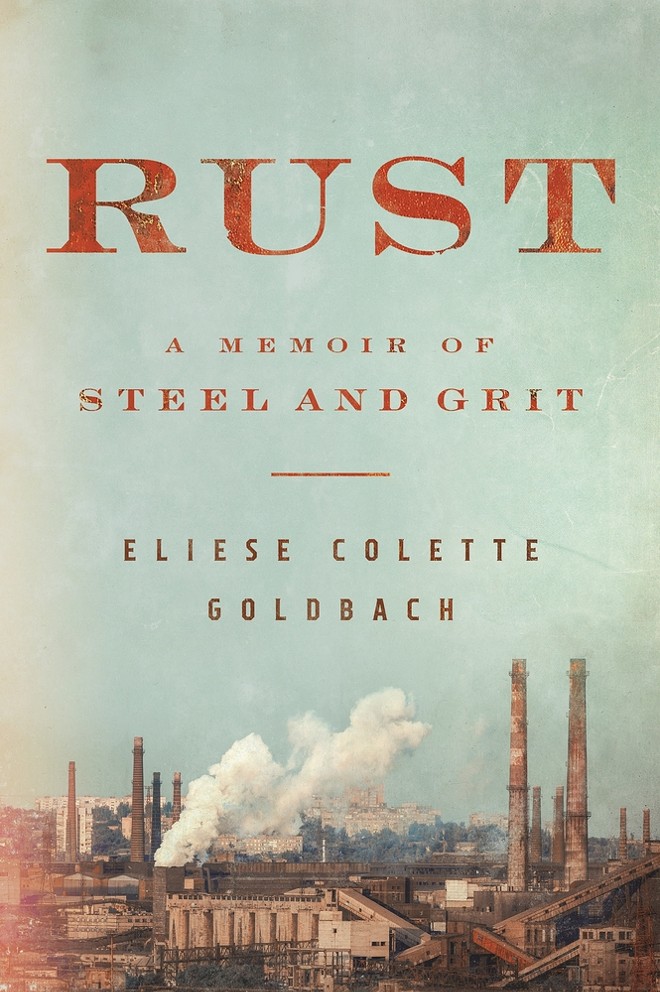 RUST Author Eliese Goldbach, Akron Author David Giffels to Appear in Virtual Event Thursday (2)
