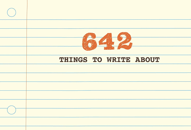 The book that drove the dumbest scandal in recent memory - 642 Things to Write About cover