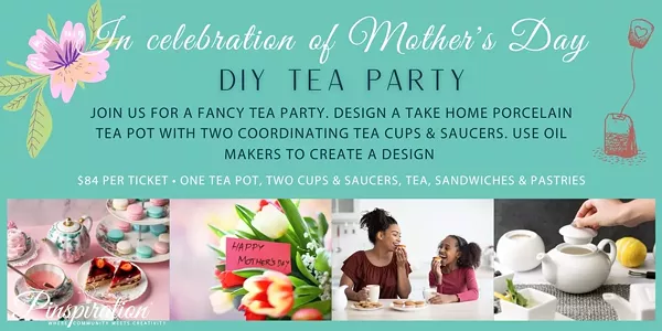 Mother's Day Tea Party | Pinspiration Avon | Fairs/Festivals, Food/Drink, Family & Kids - Vimarsana News