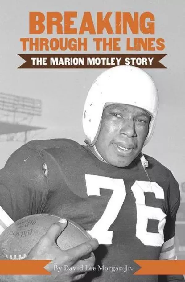 Breaking Through the Lines: The Marion Motley Story with Author David Lee Morgan Jr. - Vimarsana News