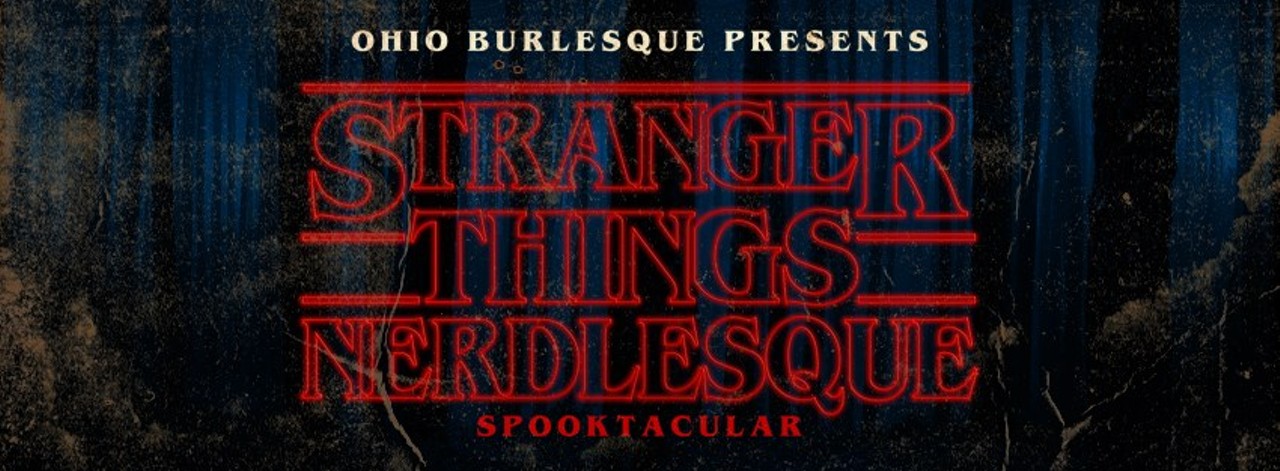  Stranger Things Spooktacular
Thu, Oct. 19
Photo Provided