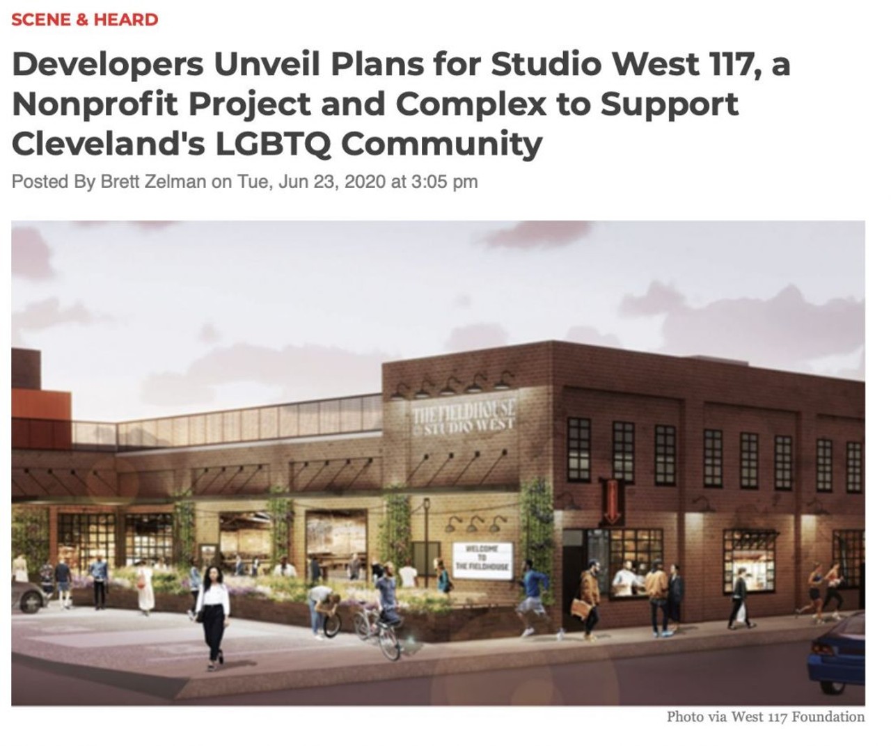 &#147;Developers Unveil Plans for Studio West 117, a Nonprofit Project and Complex to Support Cleveland's LGBTQ Community&#148;
June 23rd
&#147;Studio West 117 will focus on philanthropy, health and wellness, arts and culture and entrepreneurship in a response to the needs of the local LGBTQ community. The space will house LGBTQ-oriented entertainment and dining venues alongside other LGBTQ businesses and social services.&#146;&#148;
Photo via Scene Archives