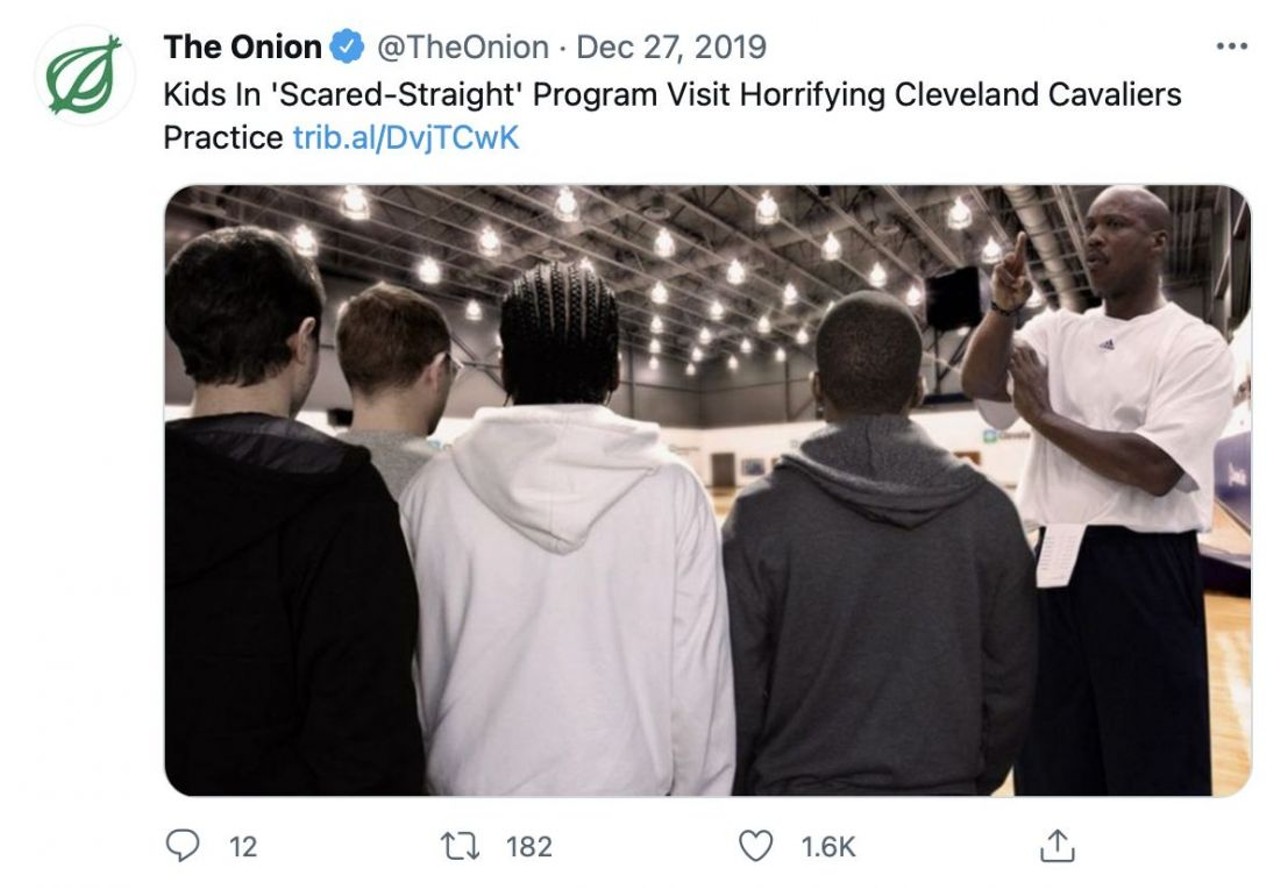  Kids In 'Scared-Straight' Program Visit Horrifying Cleveland Cavaliers Practice 
&#147;While there, they were subjected to the same environment of hopelessness and despair the Cavaliers face every day and were forced to watch the NBA's worst team attempt layup drills, run the most basic offensive plays, and play a full-court scrimmage.&#148;
