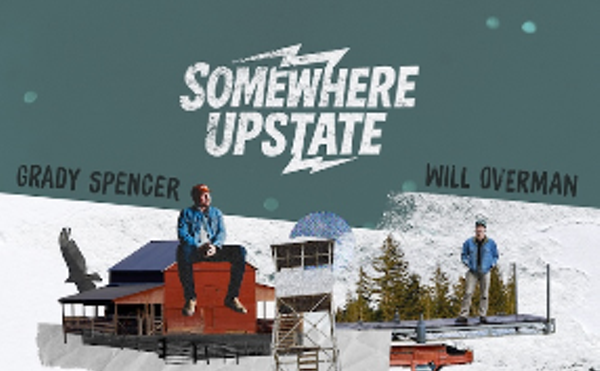 Image: Will Overman & Grady Spencer: Somewhere Upstate