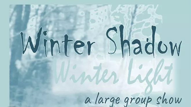 Image: Winter Shadow, Winter Light Opening Reception