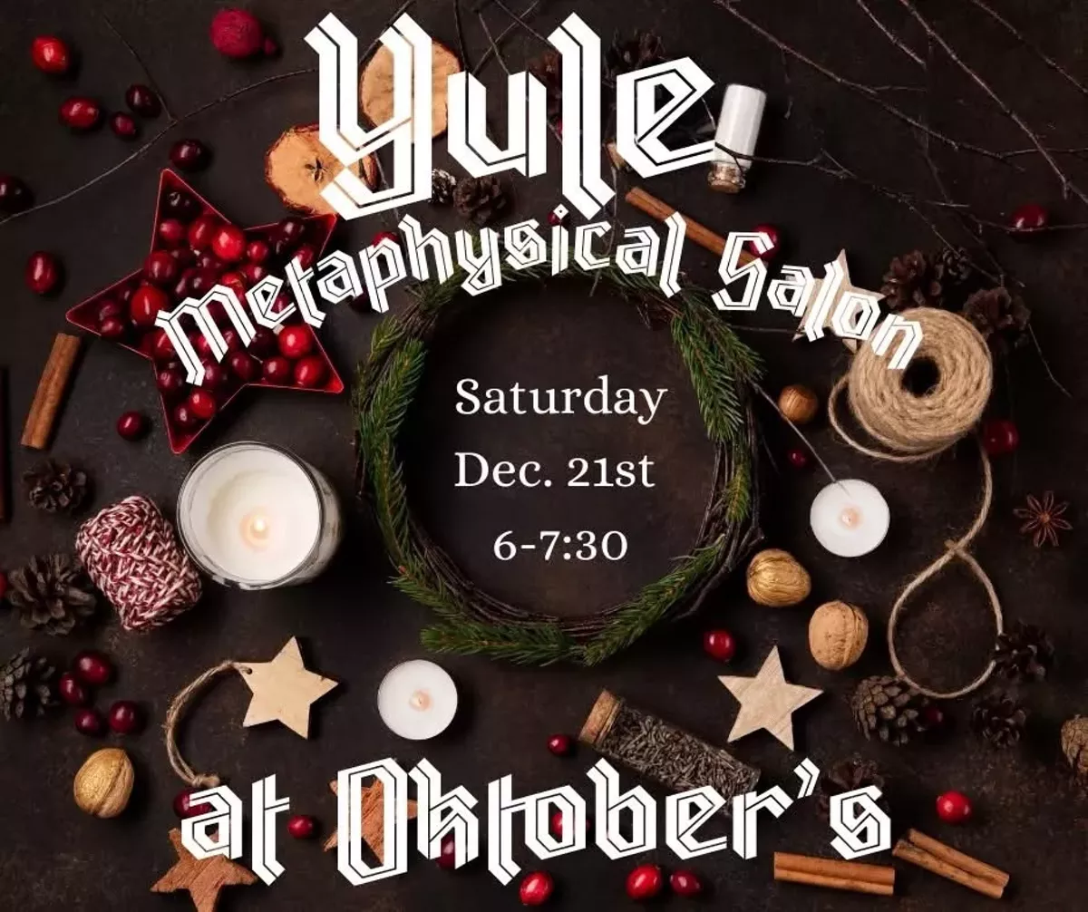 Yule Metaphysical Salon