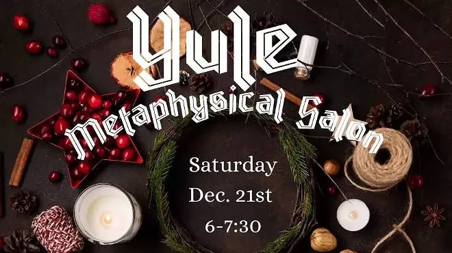 Image: Yule Metaphysical Salon